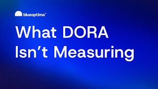 Why Dora Metrics Miss the Biggest Predictors of Failure