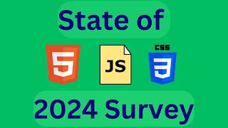 State of Javascript, CSS &amp; HTML - 2024 Survey review