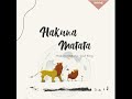 Hakuna Matata Lion King OST Rhyme Project 