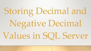 Storing Decimal and Negative Decimal Values in SQL Server