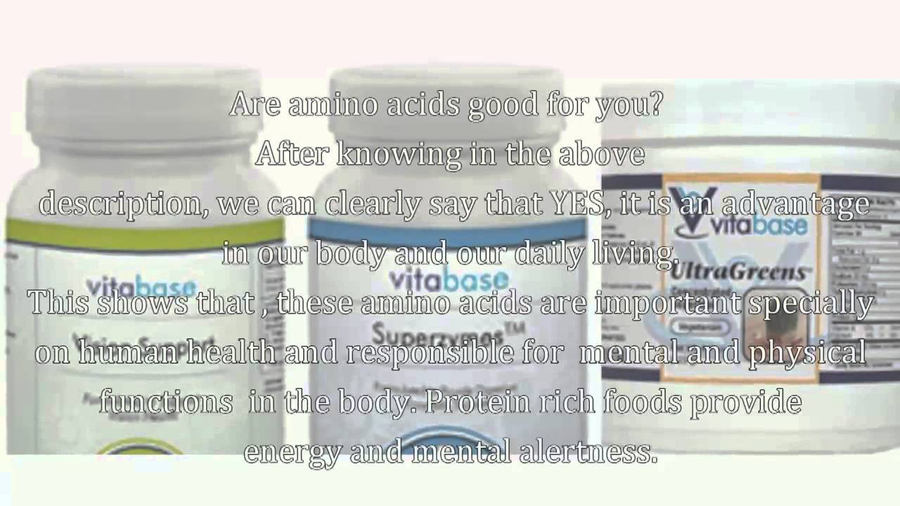 Are Amino Acids Good For You Worlds Best Vitamins YouTube