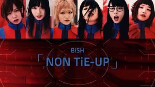 【BiSH】 NON TiE-UP【Legendado PT-BR|Color Coded】