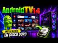 AndroidTV14 - instalación directa en disco duro - 2026