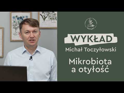 Mikrobiota a otyłość | Michał Toczyłowski | Narum | Narine