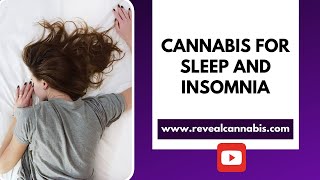 Cannabis for Sleep and Insomnia