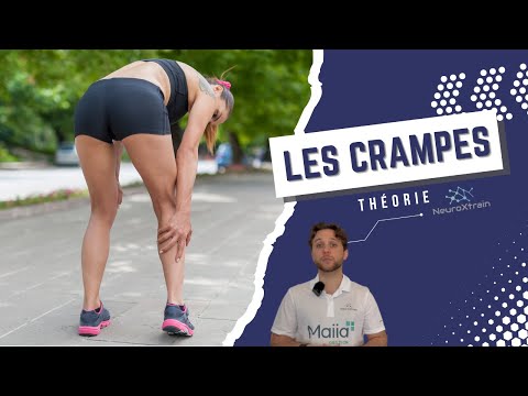 Comment Expliquer Les CRAMPES Musculaires EN THÉORIE 
