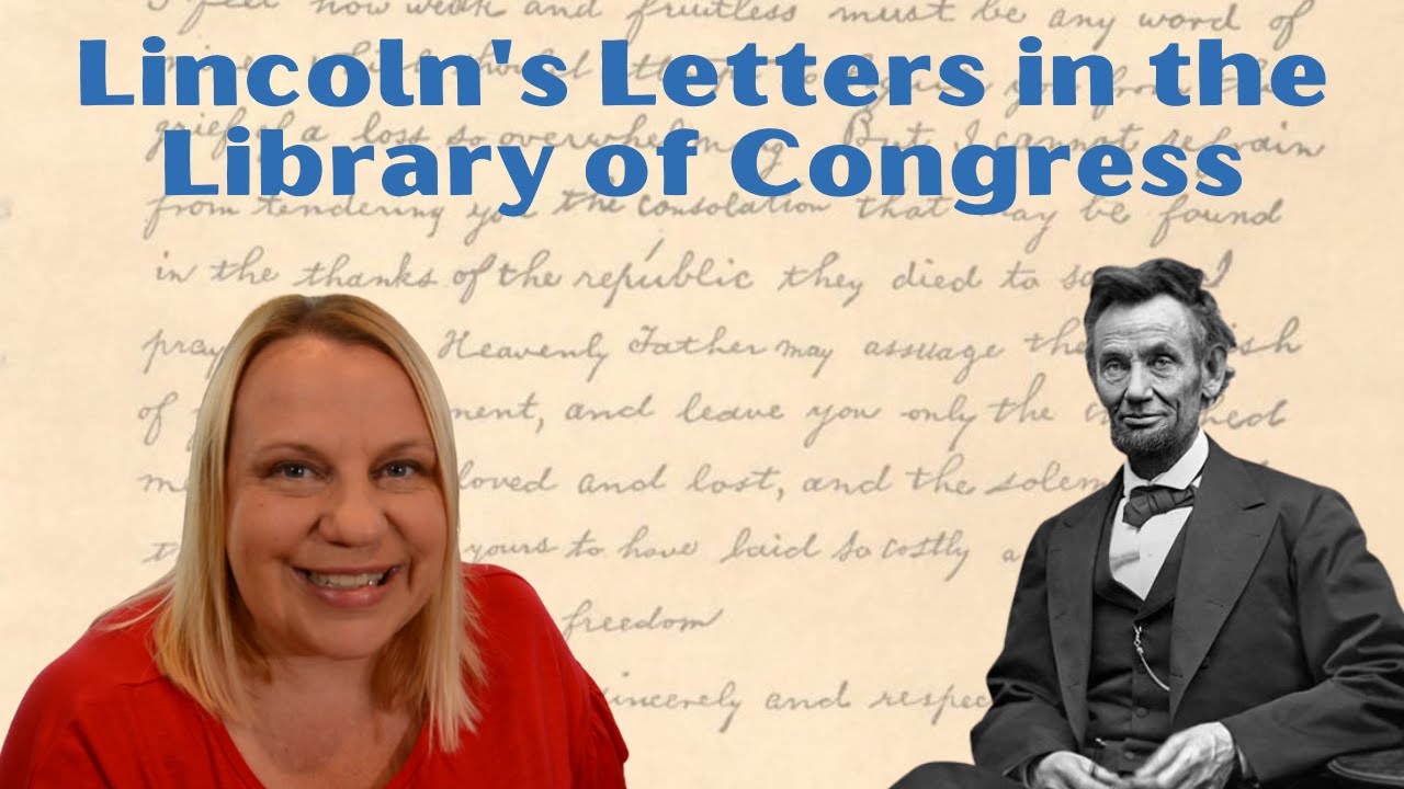 Lincoln's Letters in the Library of Congress