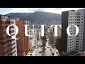 QUITO SERIES: an introduction to a beautiful city!