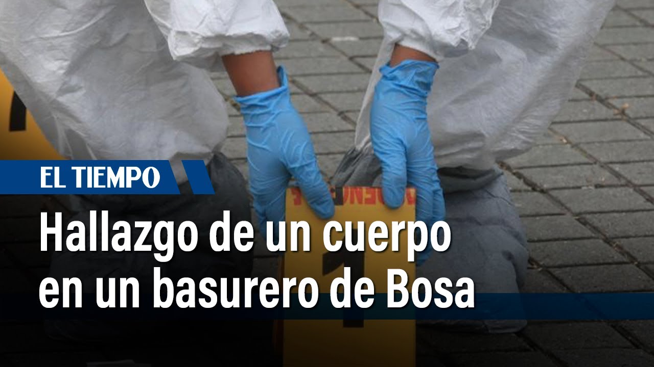 La Policía de Bogotá encontró sin vida a un hombre en un basurero de la ...