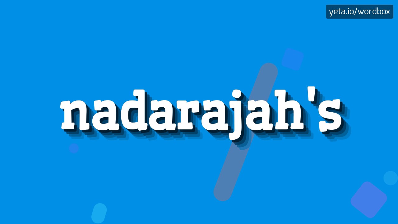 nadarajah-s-how-to-pronounce-it-youtube