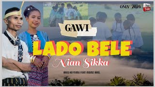 🔥 LADO BELE NIAN SIKKA🔥 LAGU GAWI PESTA TERBARU // OMV 2026