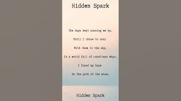 Hidden Spark - Hidden Spark #poem #poetry #poeticvibes #lyrics