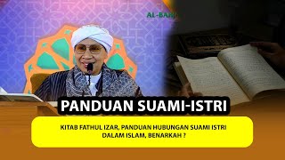 Kitab Fathul Izar, Panduan Hubungan Suami Istri dalam Islam, Benarkah ❓- Buya Yahya Menjawab