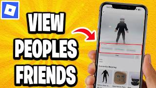 How To View People's Friends On Roblox
