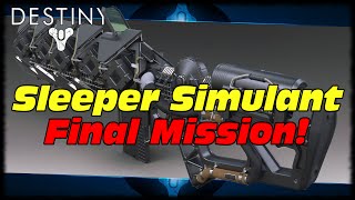 The Quest For Sleeper Simulant Final Mission! Destiny Sleeper Simulant Quest Thoughts & Opinions!