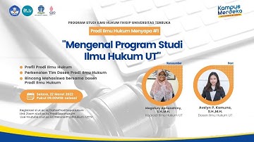Prodi Ilmu Hukum Menyapa #01: "Mengenal Lebih Dekat Prodi Ilmu Hukum UT"