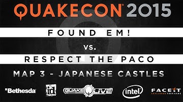 found Em! vs. RESPECT THE PACO - Map 3 - Japanese Castles (QUAKECON 2015 CTF)