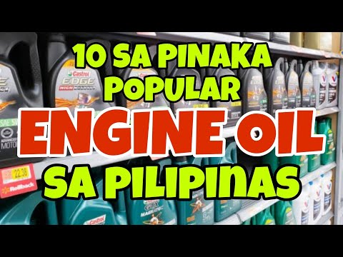 TOP 10 SA MGA PINAGKAKATIWALAANG ENGINE OILS SA PILIPINAS