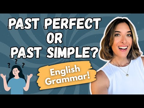 Past Perfect or the Past Simple? - English Grammar Lesson