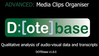 DOTEbase - How to use the Media Clips Organiser - Advanced