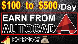 How to Earn Money From AutoCAD | $100+ Per Day | [Urdu / Hindi]