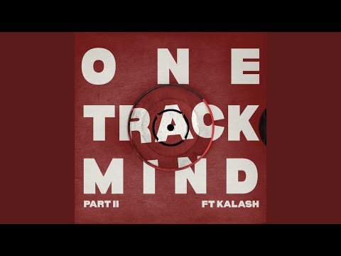 ONE TRACK MIND (PART II)
