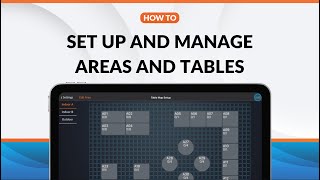 Set up and Manage Areas and Tables on the Eats365 POS