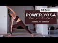 30 Min Power Yoga Flow for Strength &amp; Flexibility | Dynamic Full Body Vinyasa (Intermediate)