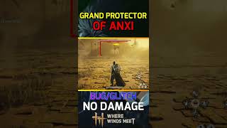 ⚔️GRAND PROTECTOR OF ANXI NO DAMAGE | Bug-Glitch【Where Winds Meet】#shorts