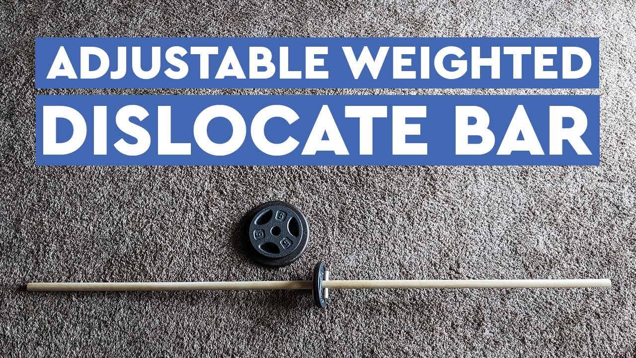 DIY Weighted Dislocate Bar (for Shoulder Stretches)