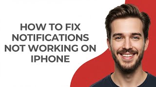 How To Fix Notifications Not Working On iPhone - GUIDE!