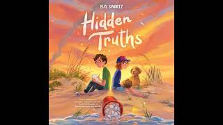 Hidden Truths by Elly Swartz | Full Audiobook