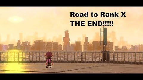 Splatoon 2 - THE END! Road to Rank X (Rainmaker) - Montage Included!