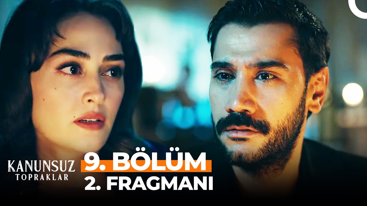 kanunsuz topraklar 9 bolum 2021 full izle 1 aralik 2021 kanunsuz topraklar yeni bolum tek parca youtube izle haberler ankara