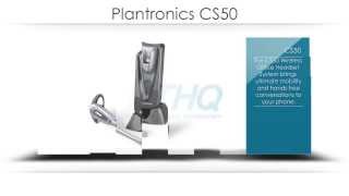 Plantronics CS50 Product Overview