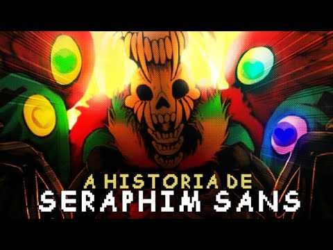 A HISTÓRIA DE SERAPHIM SANS! | Explicando AU's