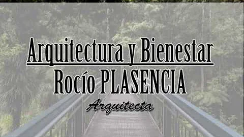 Arquitectura y Bienestar - Roco PLASENCIA