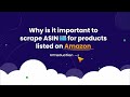 Why ASIN Scraping is Essential for Success on Amazon - Unveiling the Power of Product Insights