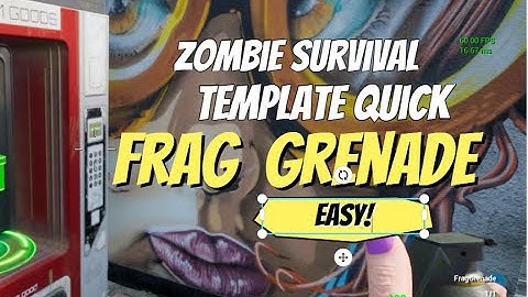 Zombie Survival Template Tutorial | Quick Easy Frag Grenades! (Read Description)