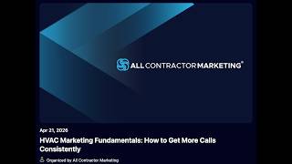 Webinar: HVAC Marketing Fundamentals - April 21, 2026