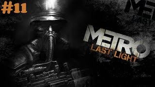 'Metro: Last Light Redux' walkthrough (Survival, Ranger Hardcore) #11 Revolution    all Collectibles