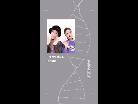 【FEMM】IN MY DNA：”ラップを始めたきっかけ” ”目標とするラッパー”