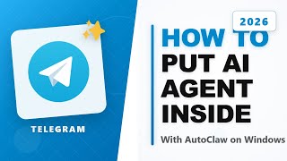 How to Put an AI Agent Inside Telegram with AutoClaw on Windows