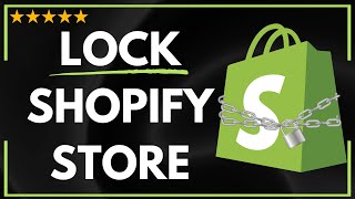 ✅ How to LOCK SHOPIFY STORE | PASSWORD PROTECT SHOPIFY STORE - FULL UPDATED GUIDE 🚀✨😱✅