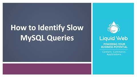 MySQL Performance: Identifying Long Queries