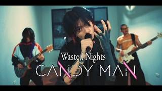 ONE OK ROCK - Wasted Nights ( COVER BY CANDY MAN )