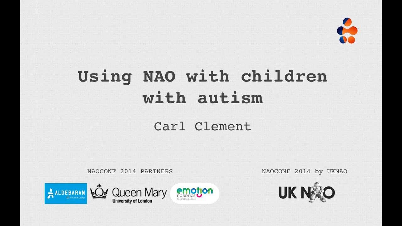 Using the NAO robot with children with autism, Carl Clement - YouTube