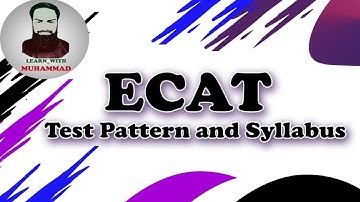 ECAT Test Pattern, Syllabus and Marking