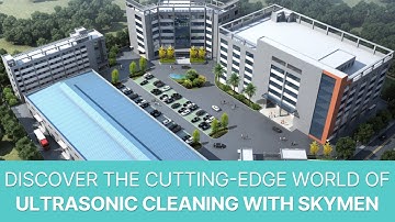 Discover the Cutting-Edge World of Ultrasonic Cleaning with Skymen