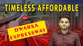 Unveiling Dwarka Expressway Affordable Housing Projects || Timeless Affordable on Dwarka Expressway